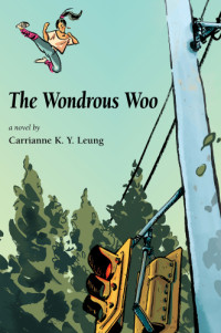 Leung Carrianne — The Wondrous Woo