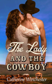 Winchester Catherine — The Lady and the Cowboy