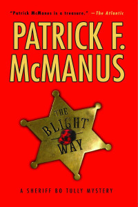 Patrick F. McManus — The Blight Way - Sheriff Bo Tully #01 Chapters 01 - 14