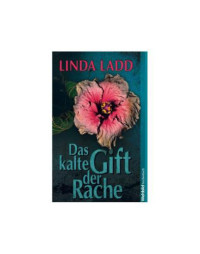 Ladd Linda — Das kalte Gift der Rache