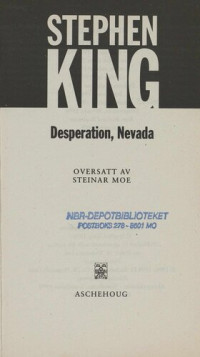 Stephen King ; Oversatt av Steinar Moe — Desperation, Nevada