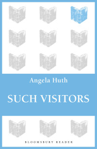 Huth Angela — Such Visitors