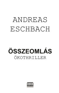 Andreas Eschbach — Összeomlás