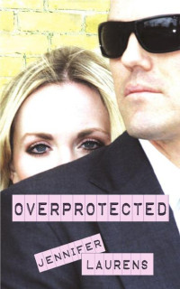 Laurens Jennifer — Overprotected