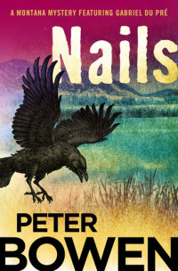 Peter Bowen — Nails
