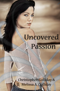 Golliday Christopher; Golliday Melissa A — Uncovered Passion