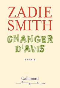 Smith Zadie — Changer d’avis