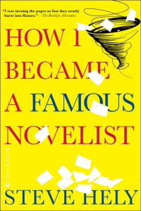 Hely Steve — How I Became a Famous Novelist