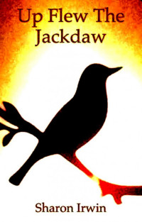 Irwin Sharon — Up Flew The Jackdaw