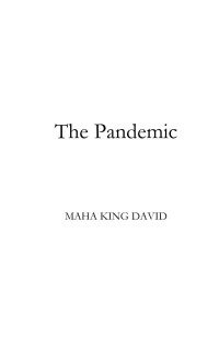 Maha King David — The Pandemic