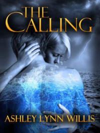 Willis, Ashley Lynn — The Calling