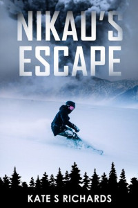 Kate S. Richards — Nikau's Escape