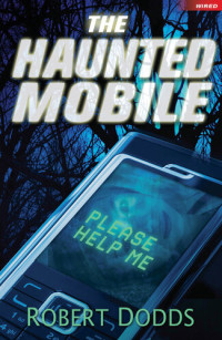 Robert Dodds — The Haunted Mobile