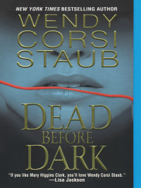 Staub, Wendy Corsi — Dead Before Dark