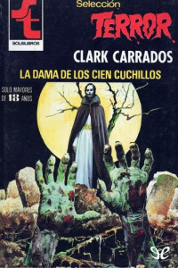 Clark Carrados — La dama de los cien cuchillos