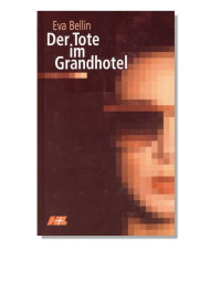 Bellin Eva — Der Tote im Grandhotel