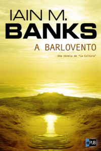 Banks, Iain M — A barlovento