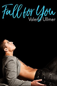 Ullmer Valerie — Fall for You (A MM Romance)