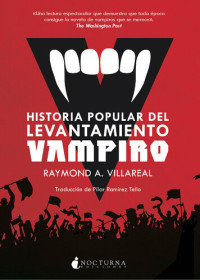 Raymond A. Villareal — Historia popular del levantamiento vampiro