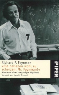 Feynman, Richard P — Sie belieben wohl zu scherzen, Mr. Feynman