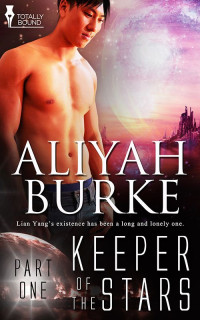 Burke Aliyah — Keeper of the Stars: Part One
