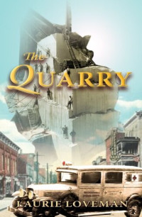 Laurie Loveman — The Quarry