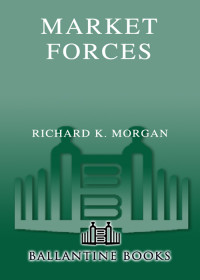 Morgan, Richard K — Market Forces