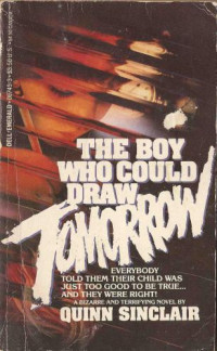 Sinclair Quinn — The Boy Who Could Draw Tomorrow