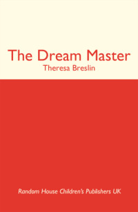 Theresa Breslin — The Dream Master