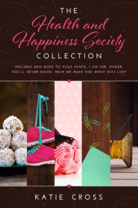 Katie Cross — The Health and Happiness Society Collection