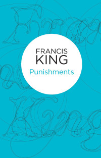 Francis King — Punishments
