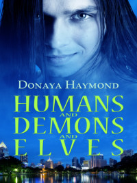 Haymond Donaya — Humans and Demons and Elves