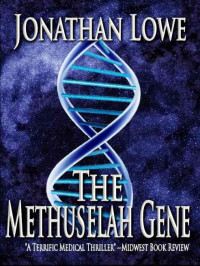 Lowe Jonathan — The Methuselah Gene