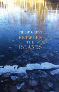 Philip Gross — Between the Islands