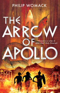 Philip Womack — The Arrow of Apollo