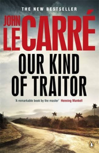 Carré, John Le — Our Kind of Traitor