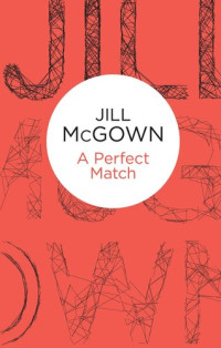 Jill McGown — A Perfect Match