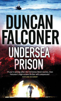 Falconer Duncan — Undersea Prison