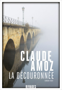 Amoz Claude — La Découronnée