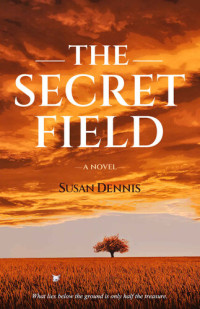 Susan Dennis — The Secret Field