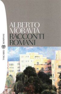 Alberto Moravia — Racconti romani