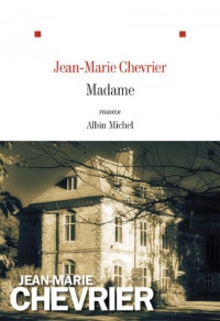 Chevrier, Jean-Marie — Madame