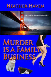 Heather Haven — The Alvarez Family Murder Mysteries Boxed Set (Books 1-3)