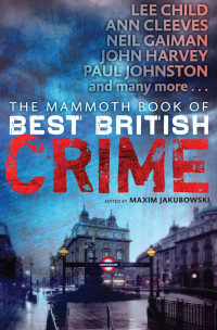 Jakubowski, Maxim (editor) — The Mammoth Book of Best British Crime X