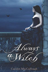 MaCcullough Carolyn — Always a Witch