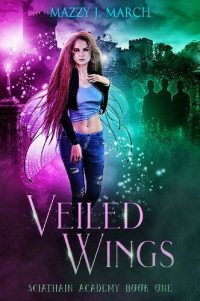 Mazzy J. March — Veiled Wings