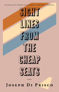 Joseph Di Prisco — Sightlines from the Cheap Seats