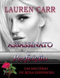 Lauren Carr — ASSASSINATO por PERFEIÇÃO