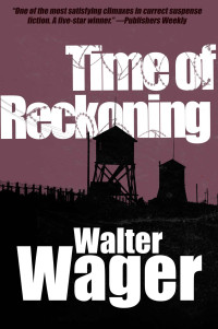 Wager Walter — Time of Reckoning
