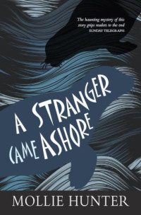 Hunter Mollie — A Stranger Came Ashore